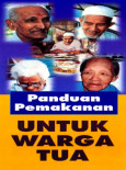 Warga Tua : Panduan Pemakanan